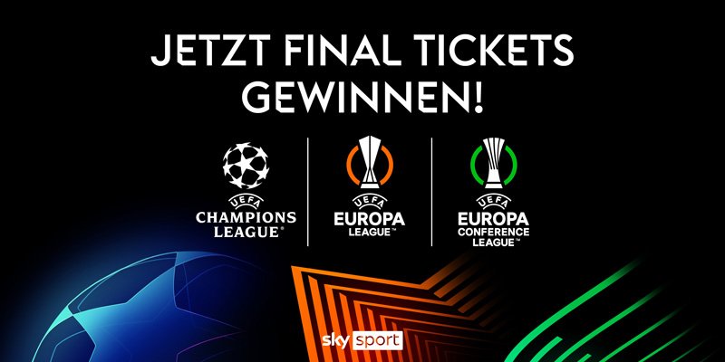 UEFA Finaltickets gewinnen | Sky X Gewinnspiel
