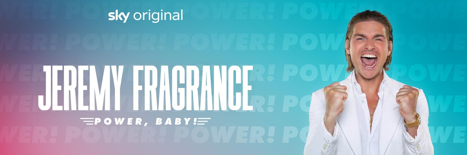 Jeremy Fragrance - Power Baby! | Sky X