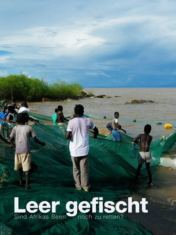 planet e.: Leer gefischt - sind Afrikas Seen noch zu retten?