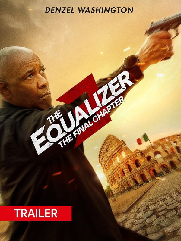 Trailer: The Equalizer 3 - The Final Chapter