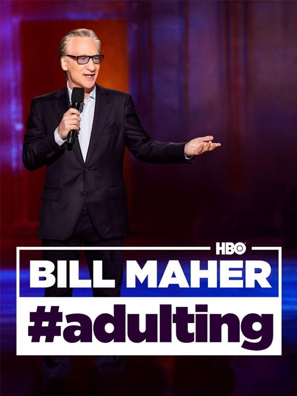 Bill Maher #adulting