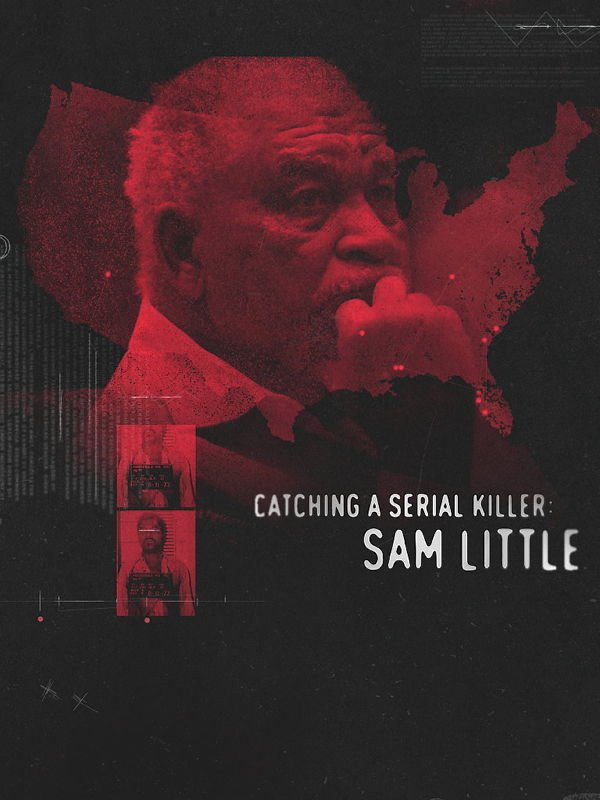 Catching a Serial Killer - Jagd auf den Serienmörder Sam Little