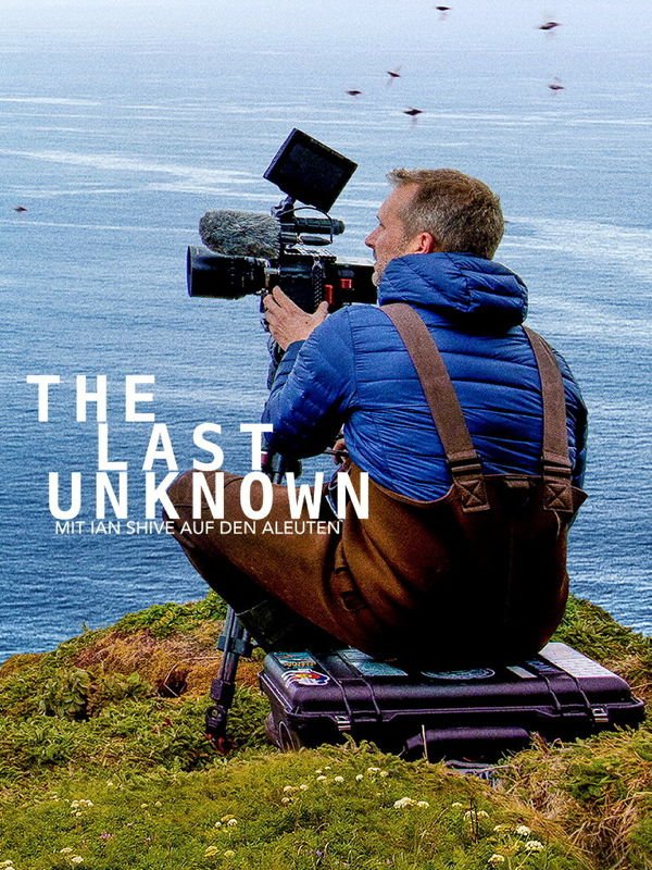 The Last Unknown: Mit Ian Shive auf den Aleuten