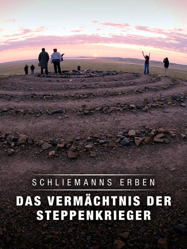 Terra X: Schliemanns Erben: Das Vermächtnis der Steppenkrieger