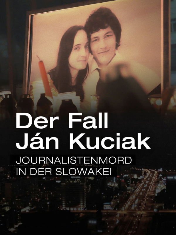 Der Fall Ján Kuciak - Journalistenmord in der Slowakei