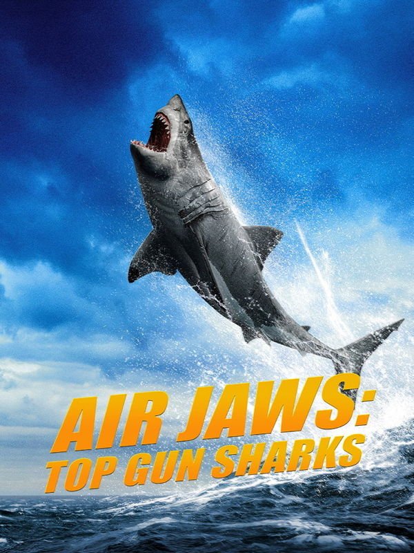 Air Jaws: Top Gun Sharks