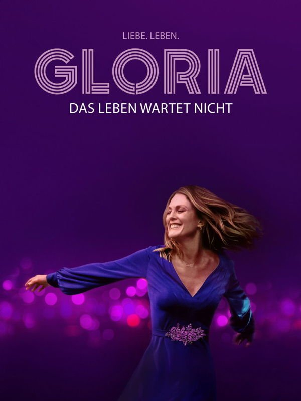 Gloria - Das Leben wartet nicht