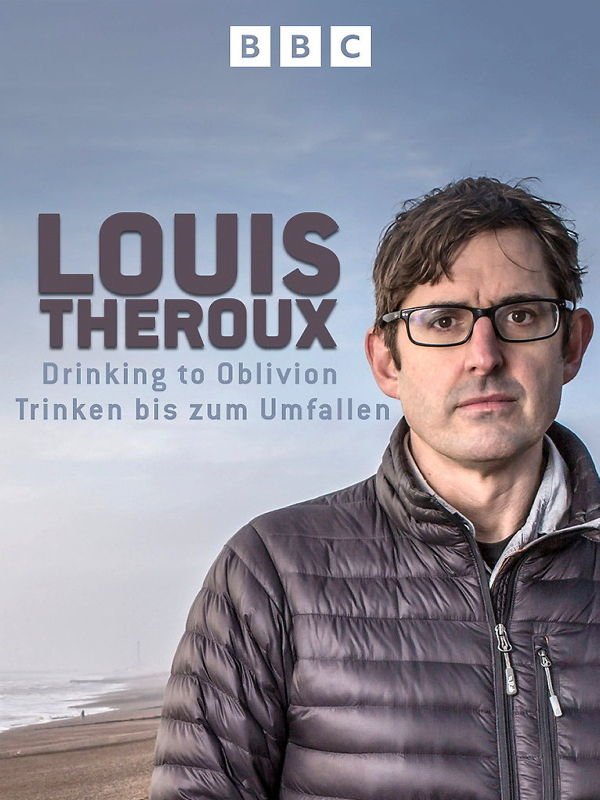 Louis Theroux - Trinken bis zum Umfallen
