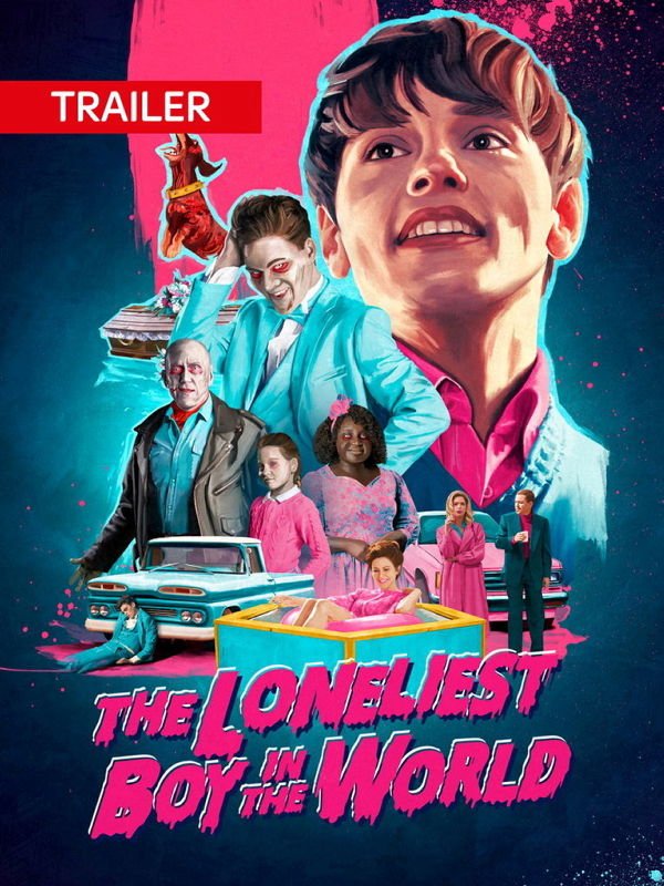 Trailer: The Loneliest Boy in the World