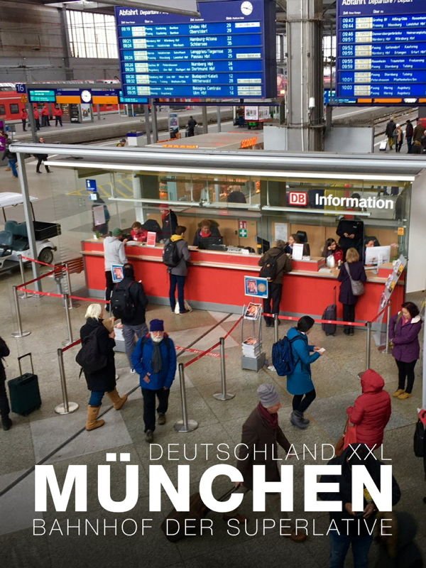 ZDF.reportage: München - Bahnhof der Superlative