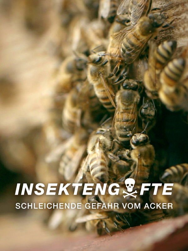 planet e.: Insektengifte - Schleichende Gefahr vom Acker