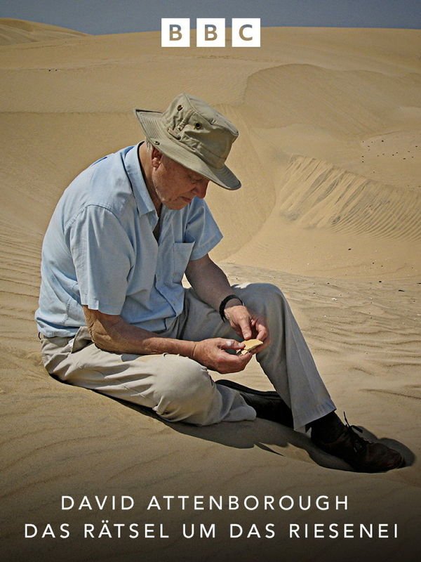 David Attenborough - Das Rätsel um das Riesenei