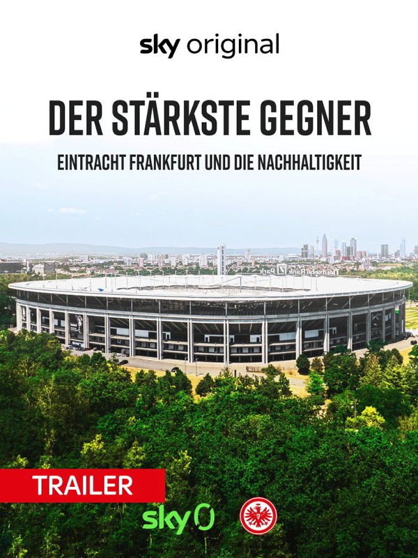 Trailer: Der stärkste Gegner - Eintracht Frankfurt und die Nachhaltigkeit