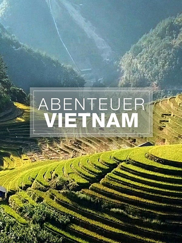 Terra X: Abenteuer Vietnam