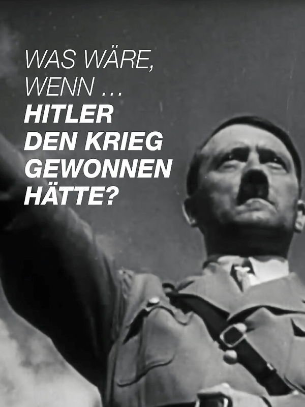 Was wäre, wenn...Hitler den Krieg gewonnen hätte?