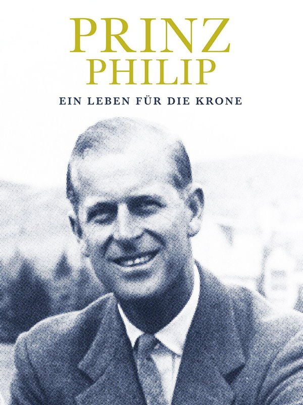 Prinz Philip - Ein Leben für die Krone