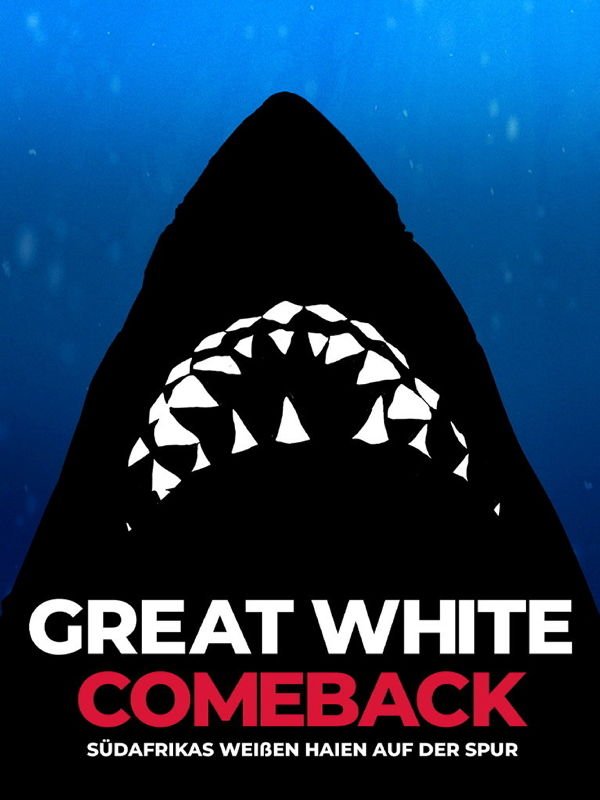 Great White Comeback - Südafrikas Weißen Haien auf der Spur