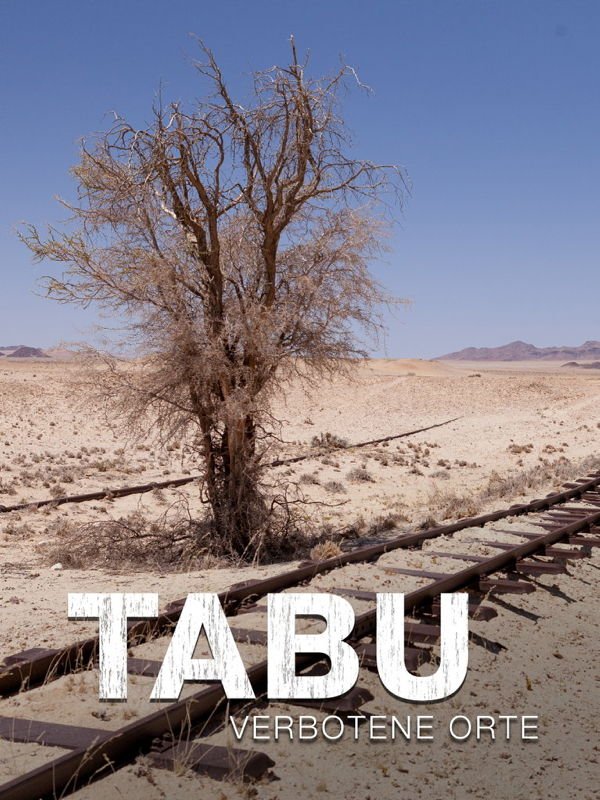 Terra X: Tabu - Verbotene Orte