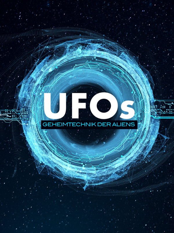UFOs - Geheimtechnik der Aliens