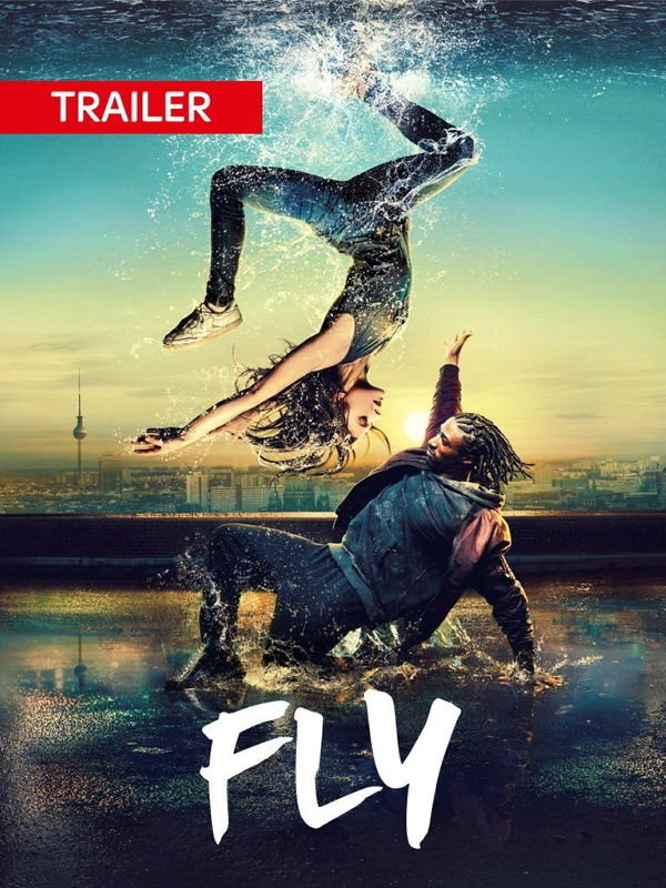Trailer: Fly - Der Tanzfilm