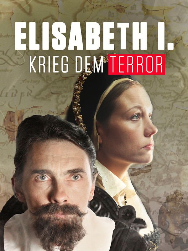 Elisabeth I. Krieg dem Terror