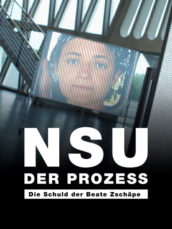 NSU - Der Prozess: Die Schuld der Beate Zschäpe