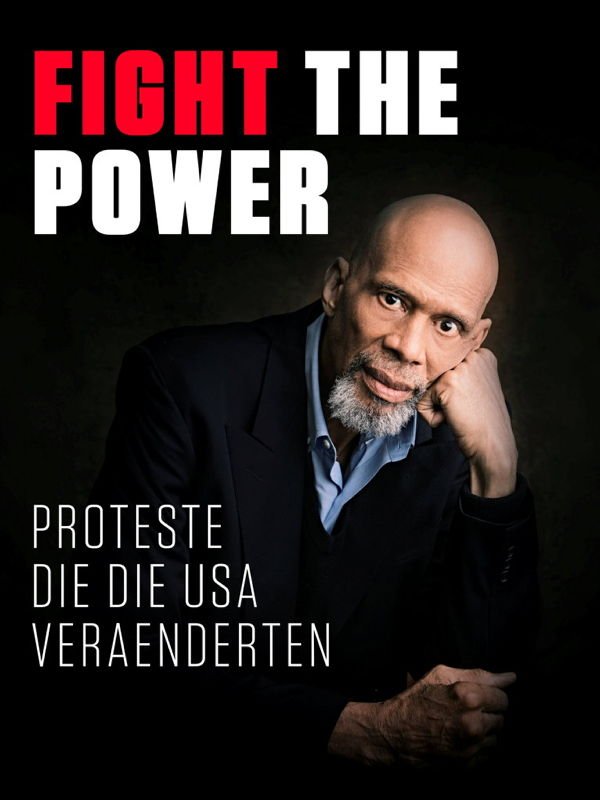 Fight the Power - Proteste, die die USA veränderten