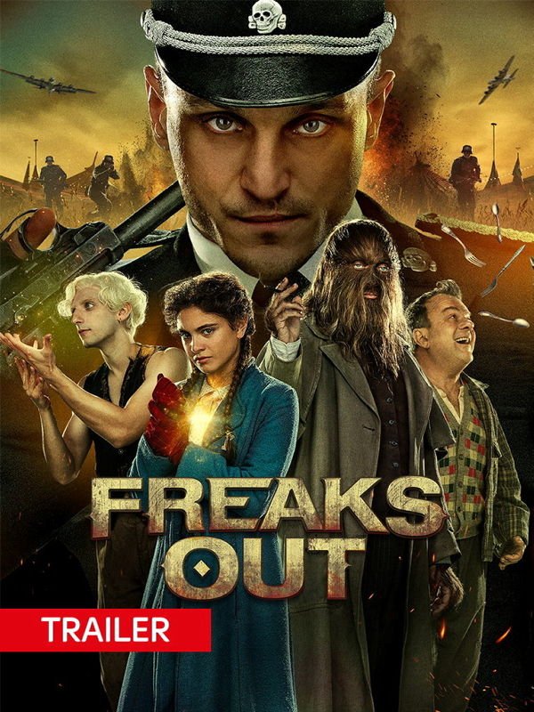 Trailer: Freaks Out