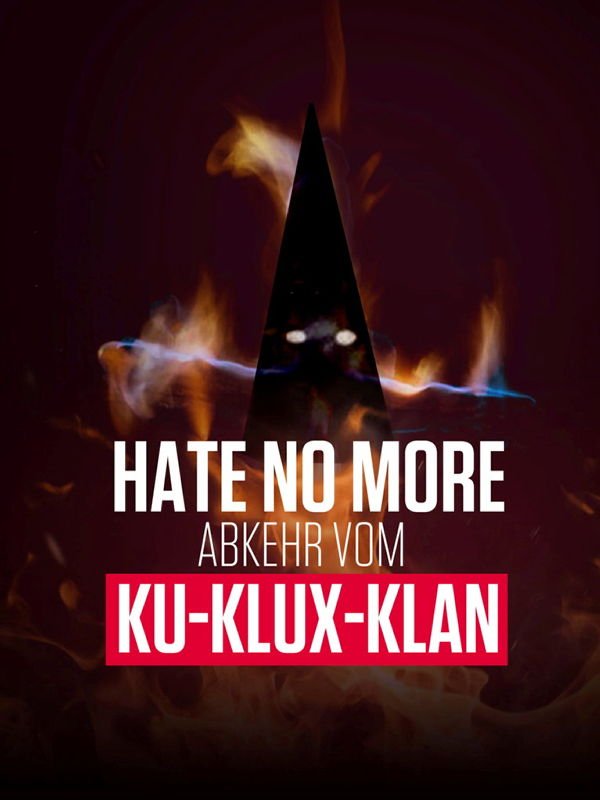 Hate no more - Abkehr vom Ku-Klux-Klan