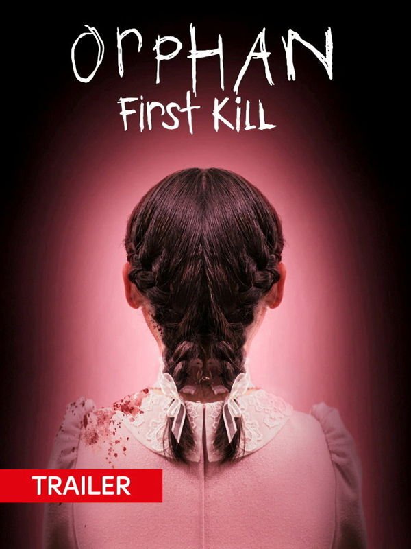 Trailer: Orphan: First Kill