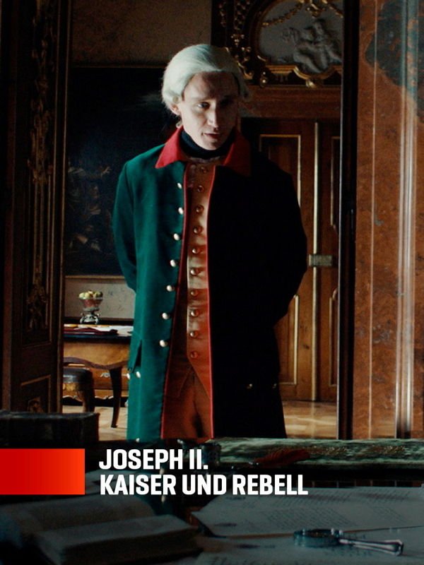 Joseph II. - Kaiser und Rebell