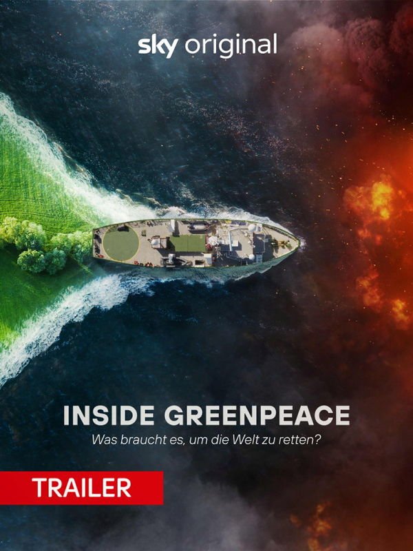 Trailer: Inside Greenpeace - Was braucht es, um die Welt zu retten?