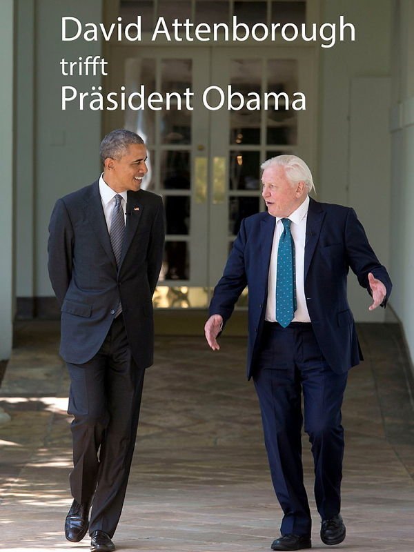 David Attenborough trifft Präsident Obama