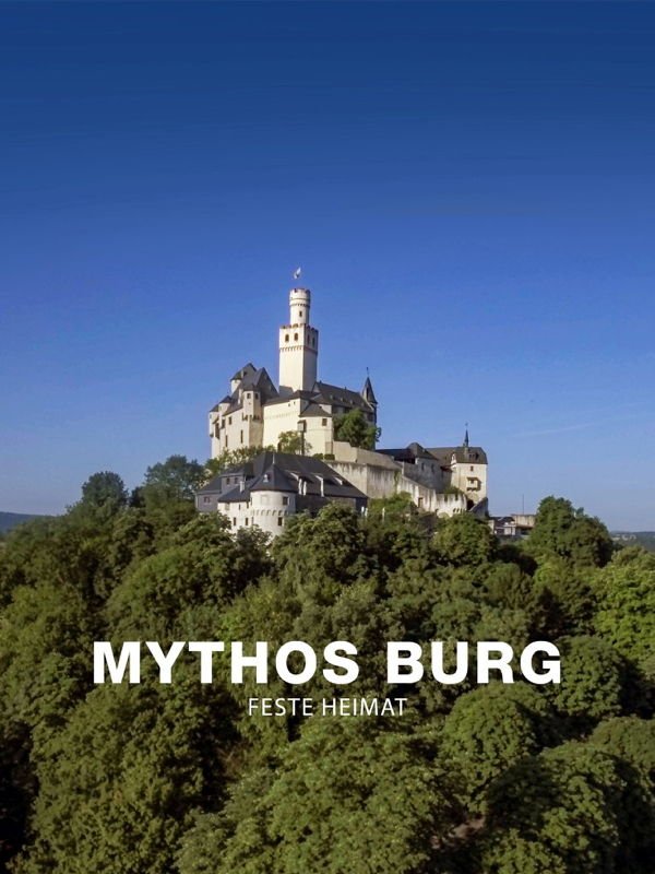 Terra X: Mythos Burg: Feste Heimat