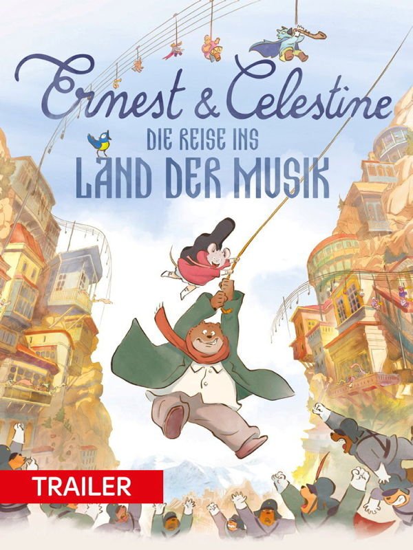 Trailer: Ernest & Célestine: Die Reise ins Land der Musik