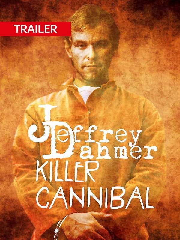 Trailer: Der Killer-Kannibale: Jeffrey Dahmer