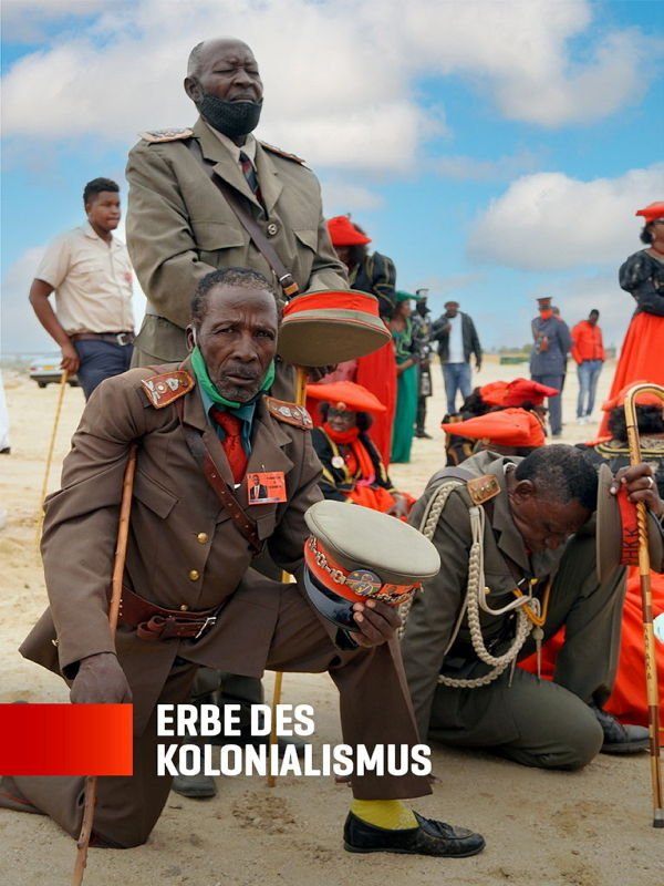 Erbe des Kolonialismus - Eine deutsch-namibische Spurensuche